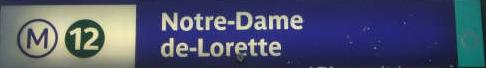 métro Notre Dame de Lorette métro Notre Dame de Lorette